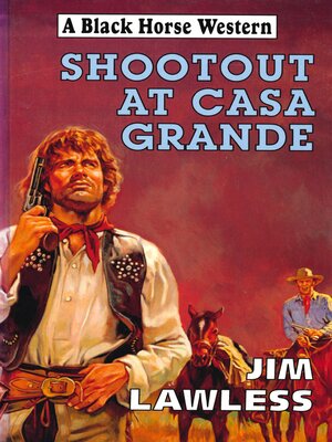 cover image of Shootout At Casa Grande